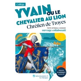 Yvain ou le Chevalier au lion, Chrétien de Troyes