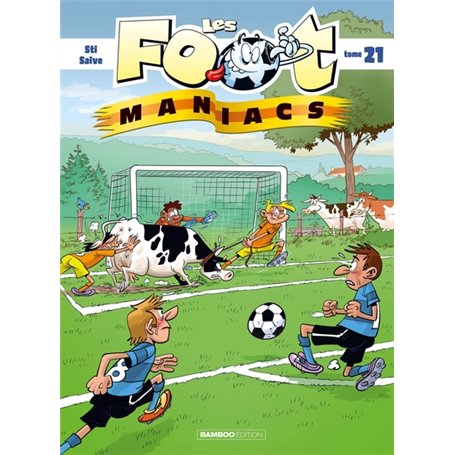 Les Footmaniacs - tome 21