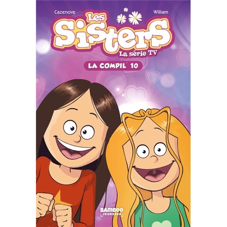 Les Sisters - La Série TV - La Compil 10