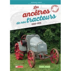 Les ancêtres de nos tracteurs