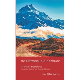 de Pétrarque à Kerouac