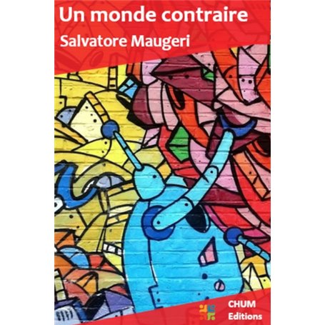 UN MONDE CONTRAIRE