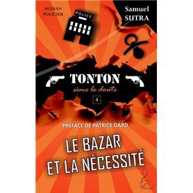 Le bazar et la nécessité - Tonton sème le doute