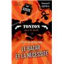 Le bazar et la nécessité - Tonton sème le doute