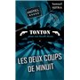 Les deux coups de minuit - Tonton passe aux heurts divers