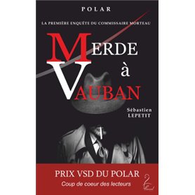 Merde à Vauban - Prix VSD du Polar, Coup de coeur des lecteurs