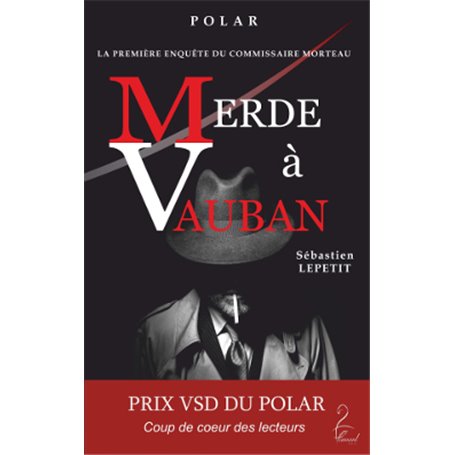 Merde à Vauban - Prix VSD du Polar, Coup de coeur des lecteurs