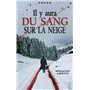 Il y aura du sang sur la neige