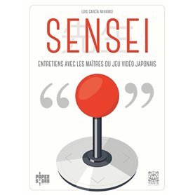 Sensei, dialogues avec les maîtres du jeu vidéo japonais