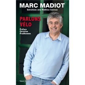Marc Madiot - Parlons vélo