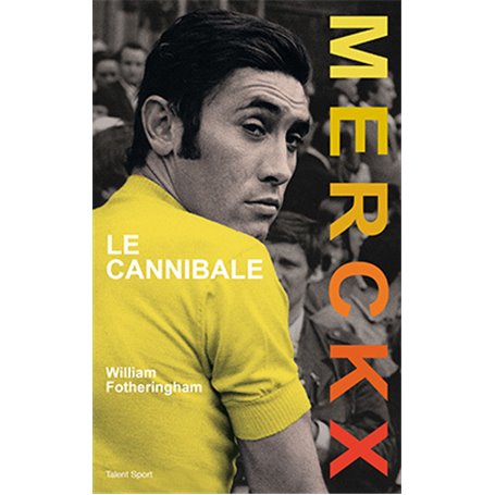 Merckx, Le cannibale