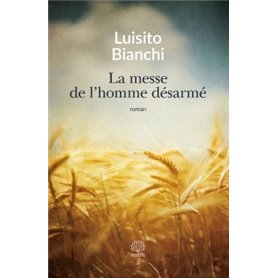 La messe de l'homme désarmé