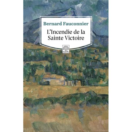 L'Incendie de la Sainte Victoire