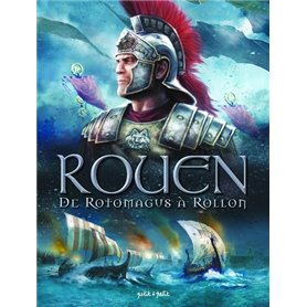 Rouen T1, De Rotomagus à Rollon