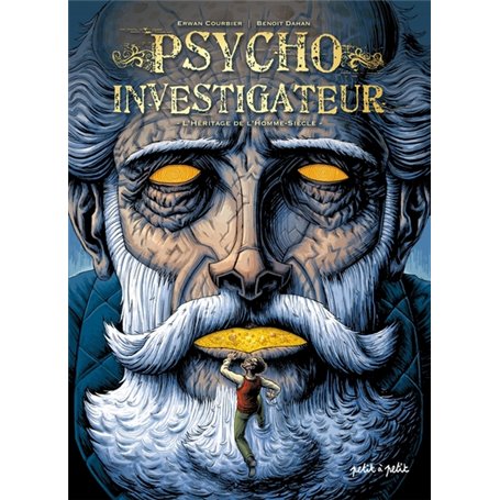 Psycho-Investigateur - T4, L'héritage de l'Homme-Siècle