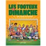 Les Footeux du Dimanche T1- Une saison en District