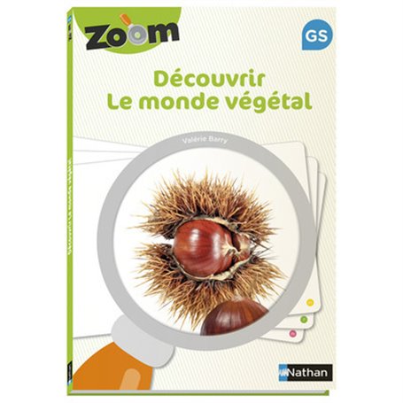 Zoom - Monde végétal GS