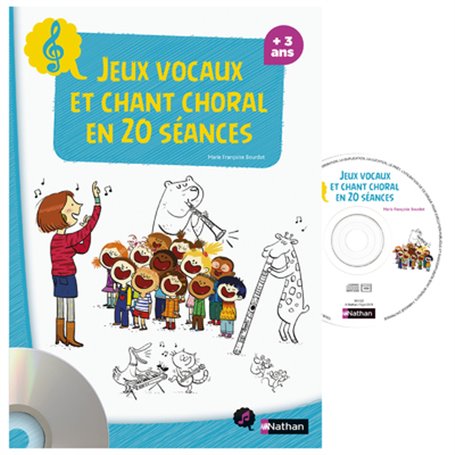 Jeux vocaux chant choral 20 séances