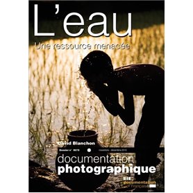 L'eau, une ressouce menacée ? - numéro 8078 novembre-décembre 2010