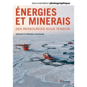 Energies et minerais - des ressources sous tension DP - numéro 8098