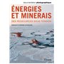 Energies et minerais - des ressources sous tension DP - numéro 8098