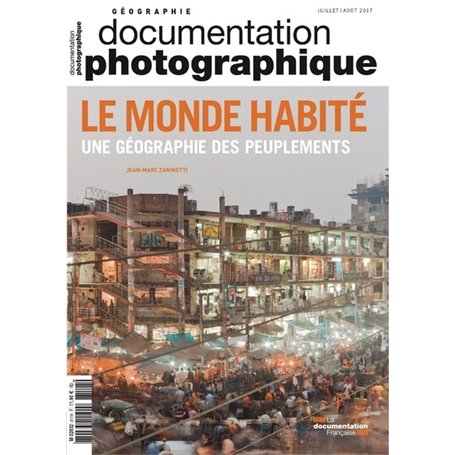 Le monde habité une géographie des peuplements - numéro 8118