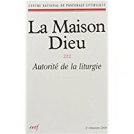 La Maison-Dieu numéro 222 Autorité de la liturgie