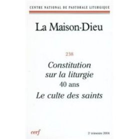 Maison-Dieu 238 - Constitution sur la liturgie 40 ans. Le culte des saints