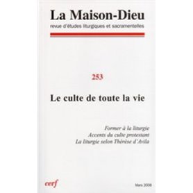 Maison-Dieu 253 - Le culte de toute la vie