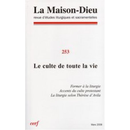 Maison-Dieu 253 - Le culte de toute la vie