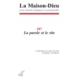 La Maison-Dieu numéro 287 La parole et le rite