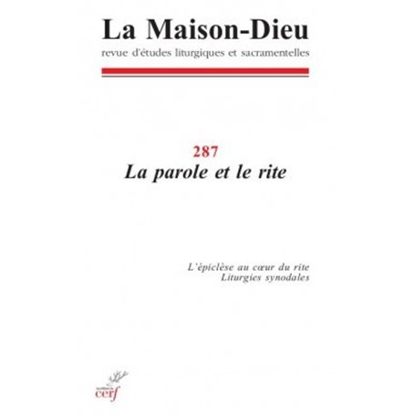 La Maison-Dieu numéro 287 La parole et le rite