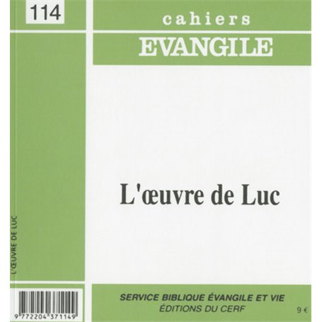 Cahiers Evangile - numéro 114 L'oeuvre de Luc