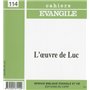 Cahiers Evangile - numéro 114 L'oeuvre de Luc