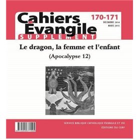 Cahiers Evangile supplément - Numéro 170-171 Le dragon, la femme et l'enfant (Apocalypse 12)