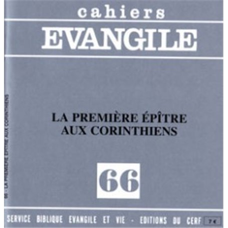 Cahiers Evangile numéro 66 La première épitre aux Corinthiens