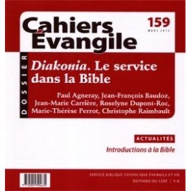 Cahiers Evangile numéro 159 Diakonia - Le service dans la Bible