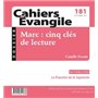 Cahiers Evangile numéro 181 Marc : cinq clés de lecture