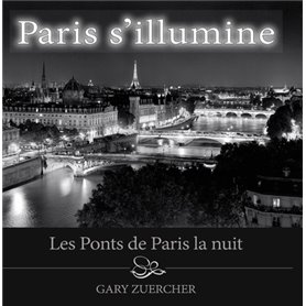 Paris s'illumine, Les Ponts de Paris la nuit - Version française