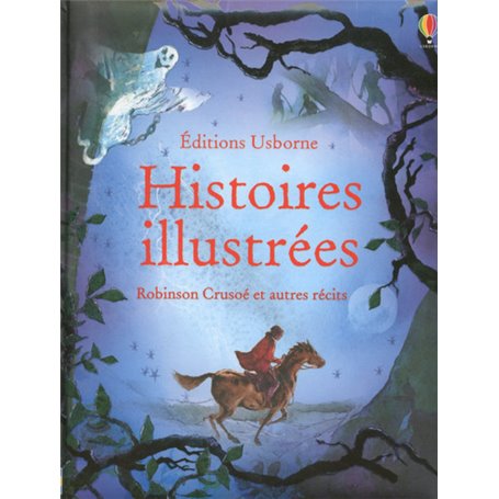 Histoires illustrées - Robinson Crusoé et autresrécits