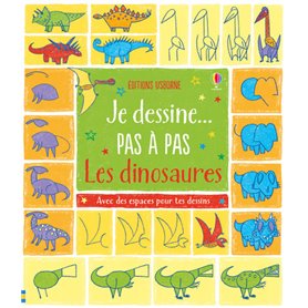 Je dessine pas à pas - Les dinosaures