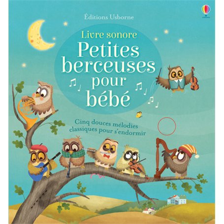 Petites berceuses pour bébé - Livre sonore