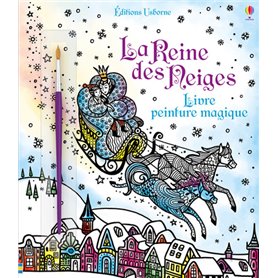 La Reine des Neiges - Livre peinture magique