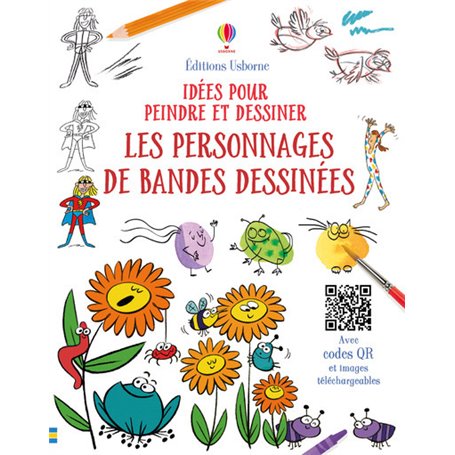 Les personnages de bandes dessinées - Idées pour peindre et dessiner