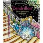 Cendrillon - Livre peinture magique