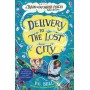 Delivery to the Lost City - A Train to Impossible Places Adventure Book 3