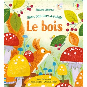 Le bois - Mon petit livre à rabats