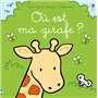 Où est ma girafe ? - Les tout-doux Usborne