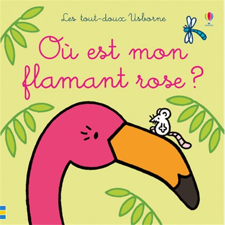 Où est mon flamant rose ? - Les tout-doux Usborne