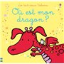 Où est mon dragon ? - Les tout-doux Usborne